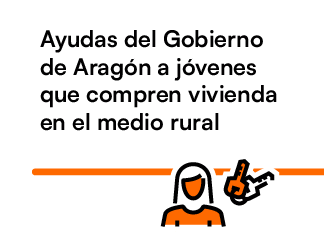 Ayudas Vivienda Joven Rural - Gobierno de Aragón
